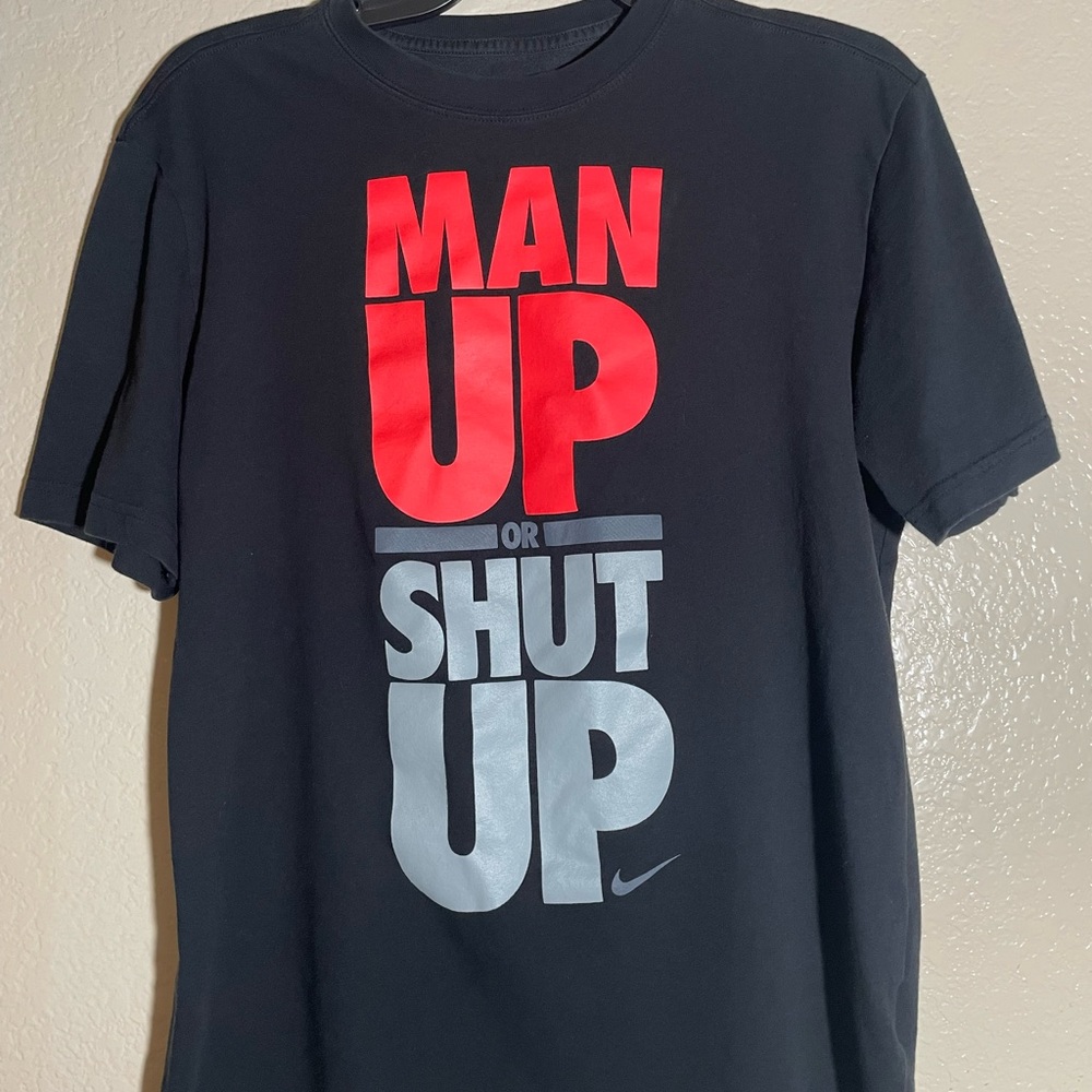 NIKE Dri Fit Shirt "MAN UP OR SHUT UP" Men's Statement T-Shirt Black Size Medium